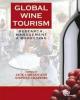 Global wine tourism: research, management and marketing
