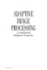 Adaptive image processing a computational intelligence perspective