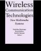 Wiless communication technologies: new multimedia systems