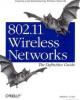 802.11® Wireless Networks: The Definitive Guide