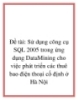 Đề tài: Sử dụng công cụ SQL 2005 trong ứng dụng DataMining cho việc phát triển các thuê bao điện thoại cố định ở Hà Nội