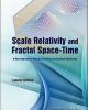 Scale Relativity And Fractal Space-Time: A New Approach to Unifying Relativity and Quantum Mechanics