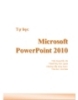 Tự học Microsoft PowerPoint 2010