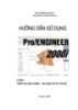 Hướng dẫn sử dụng Pro ENGINEER  2000