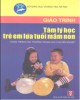 Giáo trình Tâm lý học trẻ em lứa tuổi mầm non - Nguyễn Bích Thủy, Nguyễn Thị Anh Thư