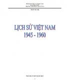Lịch sử Việt Nam 1945 - 1960: Phần 2 - Nguyễn Bá Đệ