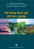 Ebook Hệ thống đánh giá đất lâm nghiệp Việt Nam - Đỗ Đình Sâm, Ngô Đình Quế, Vũ Tấn Phương