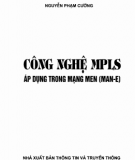 Ebook Công nghệ MPLS áp dụng trong mạng men (Man-E): Phần 1 - Nguyễn Phạm Cường