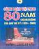 Ebook Công đoàn Việt Nam 80 năm chặng đường qua hai thế kỷ (1929- 2009) - NXB Lao động