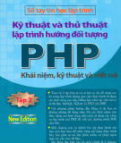 Kỹ thuật và thủ thuật lập trình hướng đối tượng PHP - Tập 2: Phần 1 - Nguyễn Minh, Lương phúc