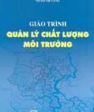 Giáo trình Quản lý chất lượng môi trường - PGS.TS. Nguyễn Văn Phước, Nguyễn Thị Vân Hà