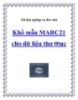 Tài liệu Nghiệp vụ thư viện - Khổ mẫu MARC21 cho dữ liệu thư mục