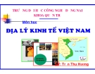 Bài giảng Địa lý kinh tế Việt Nam: Bài mở đầu - GV Trần Thu Hương