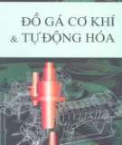 Ebook Đồ gá cơ khí hóa và tự động hóa - PGS.TS Trần Xuân Việt