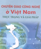 Ebook Chuyển giao công nghệ ở Việt Nam: Thực trạng và giải pháp - TSKH. Phan Xuân Dũng (chủ biên)