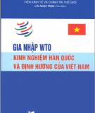 Ebook Gia nhập WTO Kinh nghiệm Hàn Quốc và định hướng của Việt Nam - Lưu Ngọc Trinh