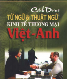 Ebook Cách dùng từ và thuật ngữ Kinh tế thương mại Việt - Anh - Nguyễn Trùng Khánh