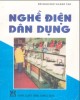 Ebook Nghề điện dân dụng: Phần 1 - Nguyễn Văn Bính, Trần Mai Thu