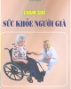 Ebook Chăm sóc sức khỏe người già - Trương Văn Khang