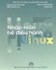 Ebook Nhập môn hệ điều hành Linux: Phần 2 - Nguyễn Thanh Thủy (chủ biên)