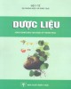 Ebook Dược liệu (Sách dùng đào tạo dược sỹ trung học): Phần 1 - DS. Nguyễn Huy Công (chủ biên)