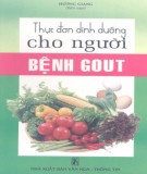 Ebook Thực đơn dinh dưỡng cho người bệnh Gout: Phần 1 - Hương Gianngười g