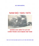 Ebook Nam Bộ 1945-1975 - Những góc nhìn từ lịch sử chiến tranh cách mạng Việt Nam: Phần 1 - Hà Minh Hồng