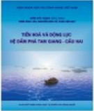 Ebook Tiến hóa và động lực hệ đầm phá Tam Giang - Cầu Hai: Phần 1 - NXB KHTN&CN