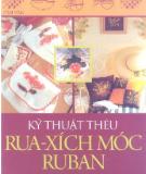 Ebook Kỹ thuật thêu rua-xích móc ruban: Phần 2 - NXB Phụ nữ