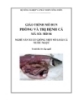 Giáo trình Phòng và trị bệnh cá - MĐ06: Sản xuất giống một số loài cá nước ngọt
