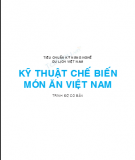 Ebook Tiêu chuẩn kỹ năng nghề du lịch Việt Nam - Kỹ thuật chế biến món ăn Việt Nam: Phần 1