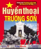 Ebook Huyền thoại Trường Sơn: Phần 1 - NXB Thông tấn xã Việt Nam