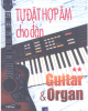 Ebook Tự đặt hợp âm cho đàn Guitar và Organ: Tập 2 - Sơn Hồng Vỹ