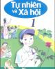 Sách giáo khoa Tự nhiên và xã hội lớp 1: Phần 1 - NXB Giáo dục Việt Nam