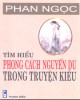 Ebook Tìm hiểu phong cách Nguyễn Du trong Truyện Kiều: Phần 2 - Phan Ngọc