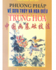 Ebook Phương pháp vẽ sơn thủy và hoa điểu Trung Quốc: Phần 1 - Trần Sáng (biên dịch)