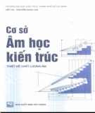 Ebook Cơ sở âm học kiến trúc - Thiết kế chất lượng âm: Phần 1 - Việt Hà, Nguyễn Ngọc Giả