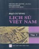 Ebook Đại cương lịch sử Việt Nam (Tập 1): Phần 2 – Đinh Xuân Lâm (chủ biên)