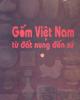 Ebook Gốm Việt Nam từ đất nung đến sứ: Phần 2 - Trần Khánh Chương