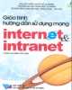 Giáo trình Hướng dẫn sử dụng mạng Internet và Intranet: Phần 1 – Hoàng Lê Minh (chủ biên)
