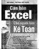 Ebook Căn bản Excel cho người làm kế toán: Phần 2 - Đức Minh, Trương Hữu Nghĩa