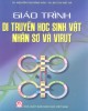 Giáo trình Di truyền học sinh vật nhân sơ và virut: Phần 1 – TS. Nguyễn Thị Hồng Vân, TS. Bùi Thị Việt Hà