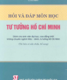 Ebook Hỏi và đáp môn học Tư tưởng Hồ Chí Minh - PGS.TS. Phạm Ngọc Anh