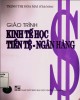 Giáo trình Kinh tế học Tiền tệ - Ngân hàng: Phần 2 - Trịnh Thị Hoa Mai (chủ biên) (ĐHQG HN)