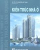 Giáo trình Kiến trúc nhà ở (Giáo trình đào tạo kiến trúc sư): Phần 2 - GS.TS.KTS. Nguyễn Đứu Thiềm