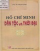 Ebook Hồ Chí Minh - dân tộc và thời đại: Phần 2 - PGS.TS. Phạm Xanh