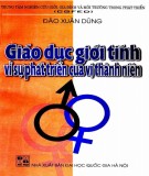 Ebook Giáo dục giới tính vì sự phát triển của vị thành niên: Phần 2 - Đào Xuân Dũng