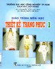 Giáo trình môn học Thiết kế trang phục 1: Phần 2 - TS. Võ Phước Tấn, KS. Phạm Nhất Chi Mai