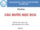 Bài giảng Các bước đọc ECG - BS.CKI Trần Thanh Tuấn