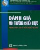 Ebook Đánh giá môi trường chiến lược - Phương pháp luận và thử nghiệm ở Việt Nam: Phần 1